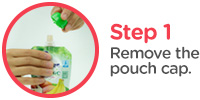 Step One: Remove the pouch cap.